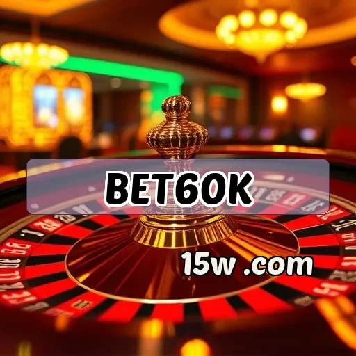 bet60k Jogos